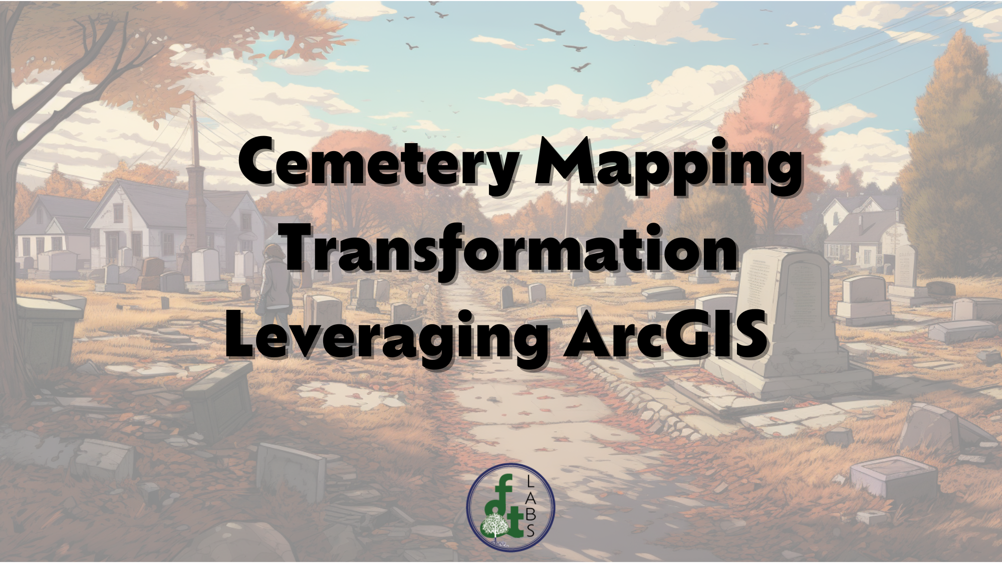 GIS Cemetery Mapping