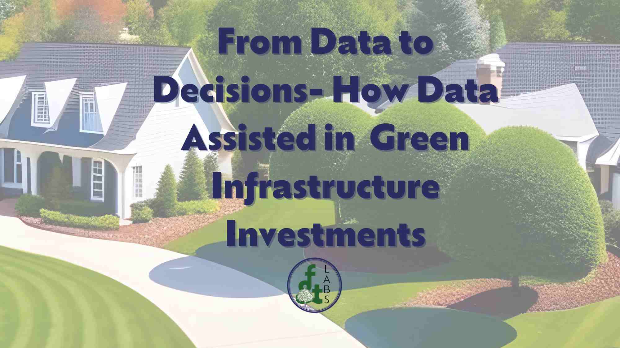 Process Transformation with GIS an image of green infrastructure with GIS