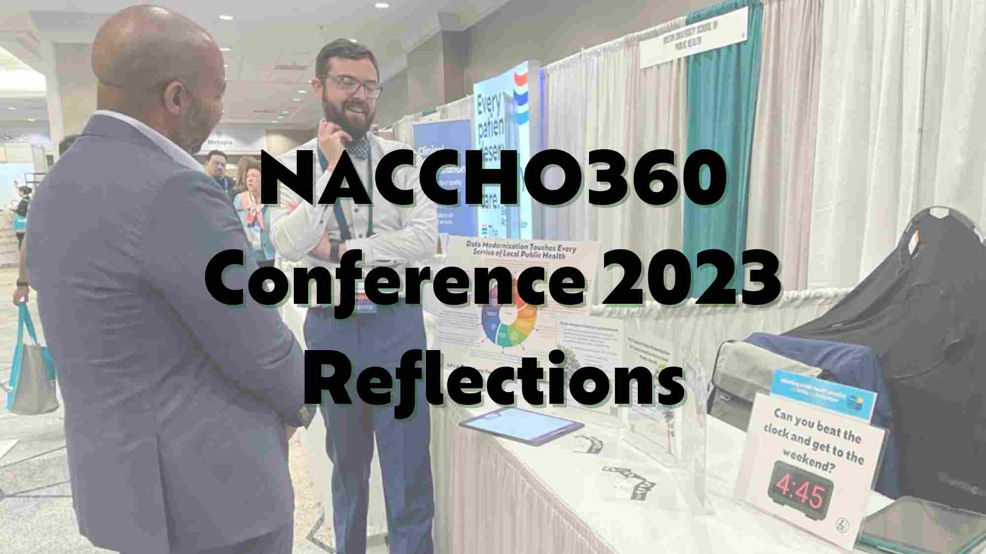 Lessons Learned From NACCHO360 2023 in Denver, CO