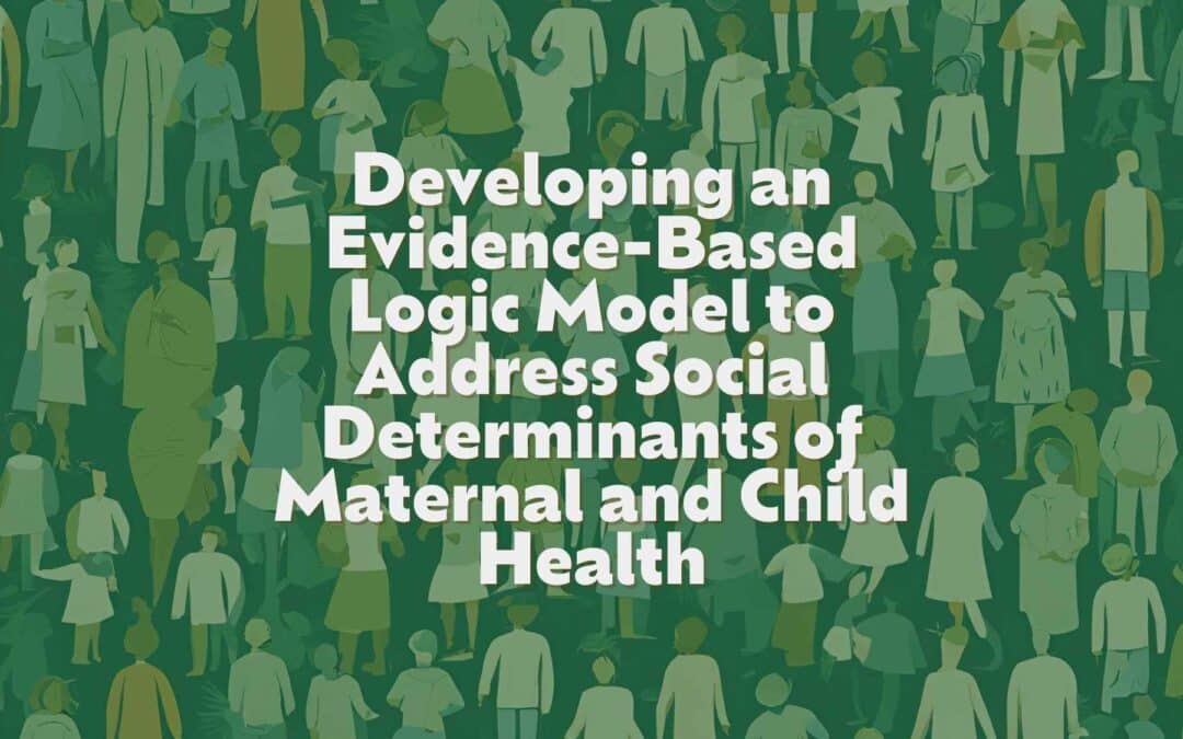 Sauk County Health: Developing an Evidence-Based Logic Model